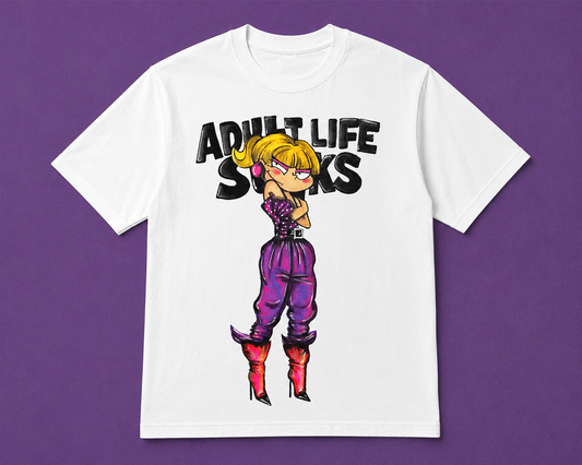 ADULT LIFE SUCKS